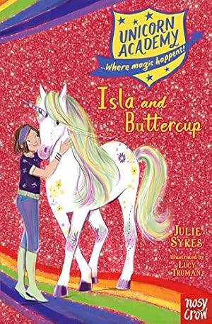 Bild des Verkufers fr Unicorn Academy: Isla and Buttercup (Unicorn Academy: Where Magic Happens) zum Verkauf von WeBuyBooks