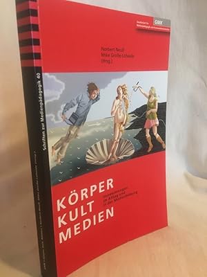 Seller image for Krper - Kult - Medien: Inszenierungen im Alltag und in der Medienbildung. (= GMK - Schriften zur Medienpdagogik 40) for sale by Versandantiquariat Waffel-Schrder