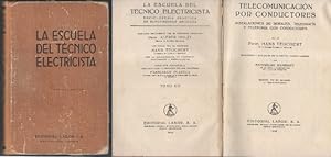 TELECOMUNICACION POR CONDUCTORES . LA ESCUELA DEL TECNICO ELECTRICISTA TOMO XIII