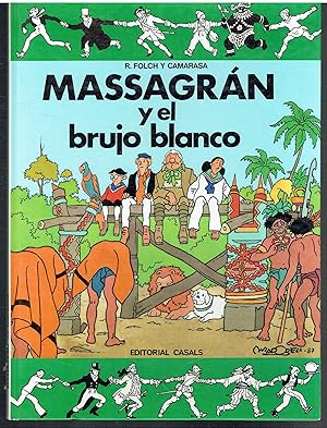 Massagrán y el brujo blanco.