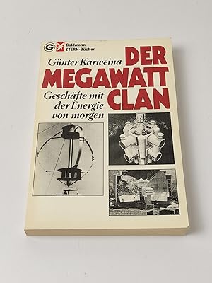 Imagen del vendedor de Der Megawatt Clan - Geschfte mit der Energie von morgen a la venta por BcherBirne