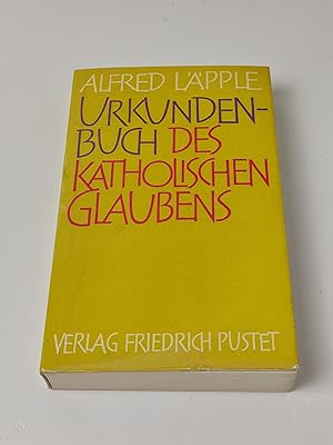 Bild des Verkufers fr Urkundenbuch des katholischen Glaubens zum Verkauf von BcherBirne