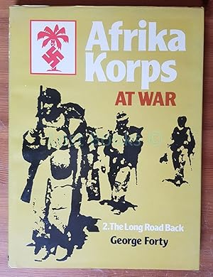 Afrika Korps at War 2. The Long Road Back