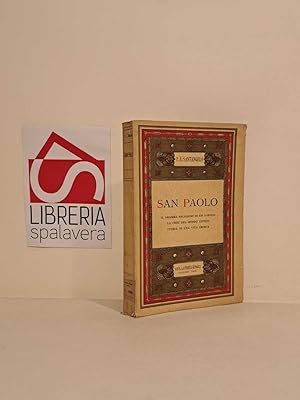 Bild des Verkufers fr San Paolo : il dramma religioso di un popolo, la crisi del mondo antico, storia di una vita eroica zum Verkauf von Libreria Spalavera