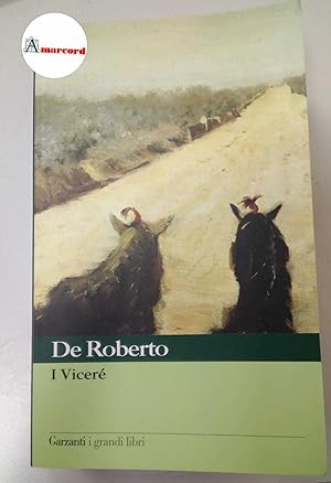 Immagine del venditore per De Roberto Federico, I Vicer, Garzanti, 2007. venduto da Amarcord libri