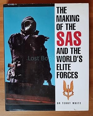 Seller image for The Making of the SAS and the World's Elite Forces for sale by All Lost Books