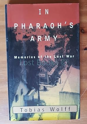 In Pharaoh's Army: Memories of a Lost War
