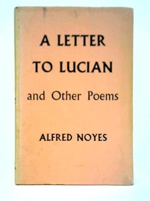 Bild des Verkufers fr A Letter To Lucian, and Other Poems zum Verkauf von World of Rare Books