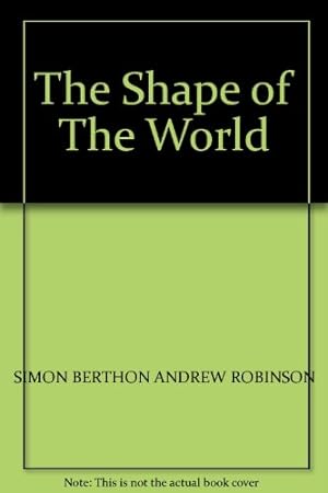 Image du vendeur pour The Shape of The World mis en vente par WeBuyBooks