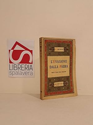 Bild des Verkufers fr L'evasione dalla paura : breve storia delle religioni zum Verkauf von Libreria Spalavera