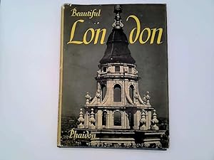 Image du vendeur pour Beautiful London 103 photographs by Helmut Gernsheim. With a foreword by James Pope-Hennessy. mis en vente par Goldstone Rare Books