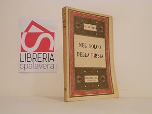 Bild des Verkufers fr Nel solco della Bibbia zum Verkauf von Libreria Spalavera