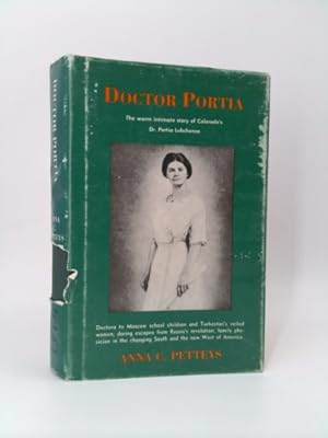 Bild des Verkufers fr Doctor Portia; Her First Fifty Years in Medicine as Told to Anna C Petteys zum Verkauf von ThriftBooksVintage