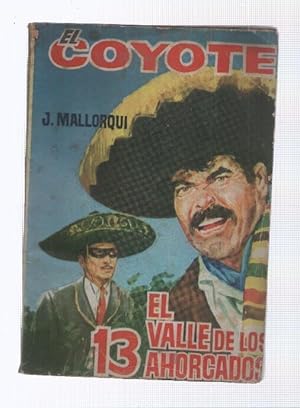Immagine del venditore per Ediciones Cid: El Coyote numero 136: El valle de los 13 ahorcados (numerado 1 trasera) venduto da El Boletin