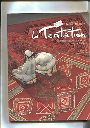 Image du vendeur pour La tentation, carnet de voyage au Pakistan, 2eme partie mis en vente par El Boletin