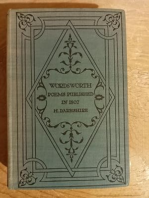 Wordsworth Poems Published in 1807, (in Two Volumes)