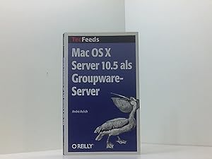 Seller image for Mac OS X Server 10.5 als Groupware-Server Andr Aulich for sale by Book Broker