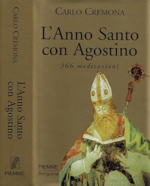 Bild des Verkufers fr L'Anno Santo con Agostino zum Verkauf von Biblioteca di Babele
