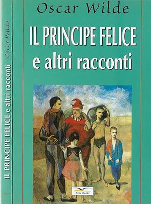 Seller image for Il principe felice e altri racconti for sale by Biblioteca di Babele