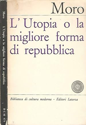 Bild des Verkufers fr L'Utopia o la migliore forma di repubblica zum Verkauf von Biblioteca di Babele