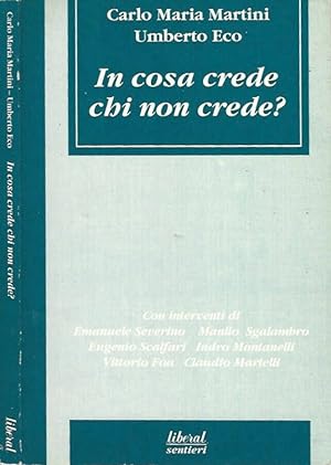 Seller image for In cosa crede chi non crede? for sale by Biblioteca di Babele