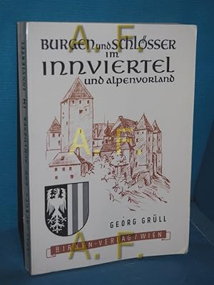 Bild des Verkufers fr Innviertel und Alpenvorland (Burgen und Schlsser in Obersterreich Band 2) zum Verkauf von Antiquarische Fundgrube e.U.