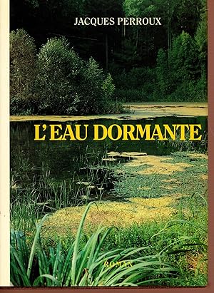 Bild des Verkufers fr L'eau dormante zum Verkauf von Bouquinerie Le Fouineur