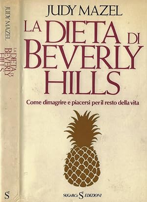 Bild des Verkufers fr La dieta di Beverly Hills Come dimagrire e piacersi per il resto della vita zum Verkauf von Biblioteca di Babele