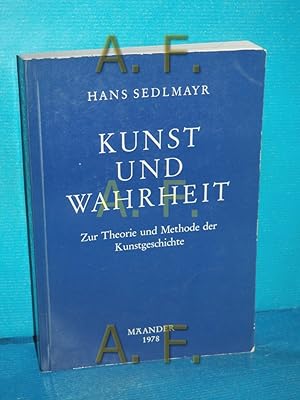 Seller image for Kunst und Wahrheit. Kunst und Wahrheit: Zur Theorie und Methode der Kunstgeschichte / Zur Theorie und Methode der Kunstgeschichte for sale by Antiquarische Fundgrube e.U.