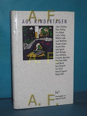 Seller image for Aus Kindertagen hrsg. von Ingeborg Ornazeder for sale by Antiquarische Fundgrube e.U.