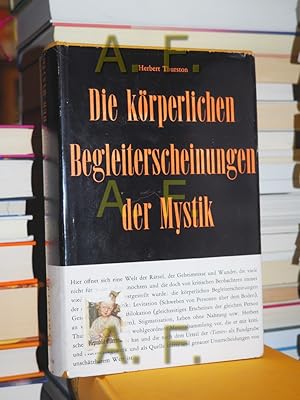 Bild des Verkufers fr Die krperlichen Begleiterscheinungen der Mystik Herbert Thurston. Hrsg. von J. H. Crehan. Mit e. Vorw. von Gebhard Frei. Die bers. besorgte Clemens Mller / Grenzfragen der Psychologie , Bd. 2 zum Verkauf von Antiquarische Fundgrube e.U.