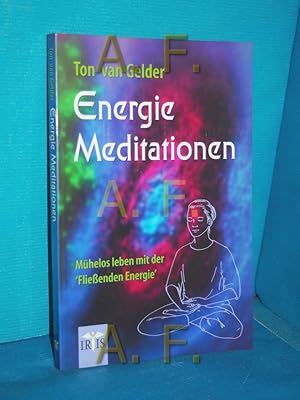 Bild des Verkufers fr Energie-Meditationen : Mhelos leben mit der Fliessenden Energie zum Verkauf von Antiquarische Fundgrube e.U.