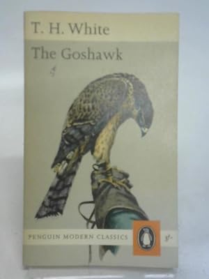 Immagine del venditore per The goshawk venduto da World of Rare Books