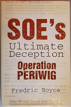 Seller image for SOE's The Ultimate Deception: Operation Periwig for sale by Hanselled Books