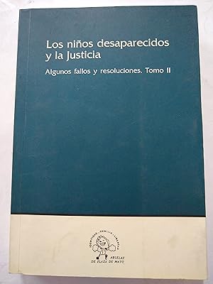 Seller image for Los nios desaparecidos y la justicia. Tomo II for sale by Libros nicos