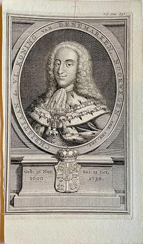 Original print, ca 1750 I Portret van Christiaan de VI (1699-1746), koning van Denemarken, Noorwe...