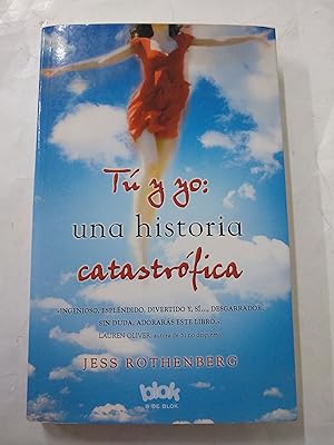 Immagine del venditore per Tu y yo, una historia catastrofica venduto da Libros nicos