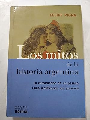 Bild des Verkufers fr Los mitos de la historia argentina zum Verkauf von Libros nicos