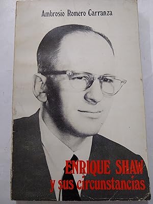 Imagen del vendedor de Enrique Shaw y sus circunstancias a la venta por Libros nicos