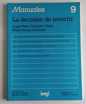 Bild des Verkufers fr La decisin de invertir. Manuales 9 zum Verkauf von La Leona LibreRa