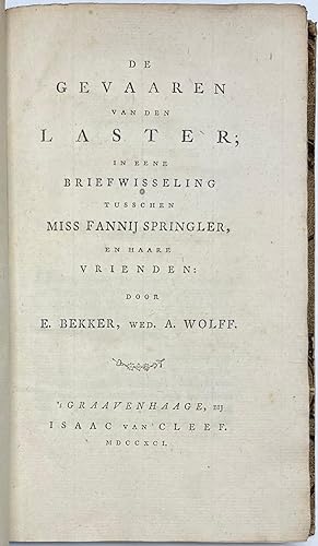 Women, 1791, Wolff | De Gevaaren van den Laster; in eene Briefwisseling tusschen Miss Fannij Spri...