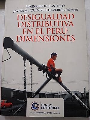 Imagen del vendedor de Desigualdad distributiva en el Peru. Dimensiones a la venta por Libros nicos