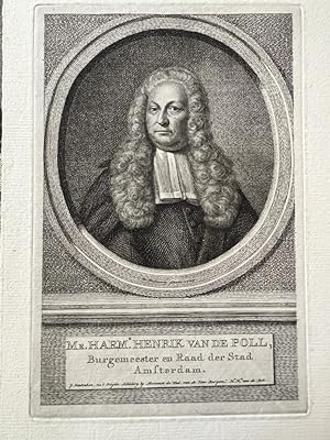 Original engraving, 1780 I Portret van Amsterdamse burgemeester Harmen Henrik van de Poll door Ja...