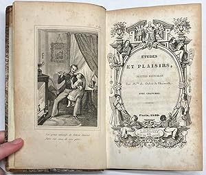 Image du vendeur pour Women Literature, 1839, French | tudes et Plaisirs, petites histoires Par Mlle A. Dubois de Thainville. Avec Gravures. Paris, Lehuby, 1850, 296 pp. Illustrated. mis en vente par Antiquariaat Arine van der Steur / ILAB