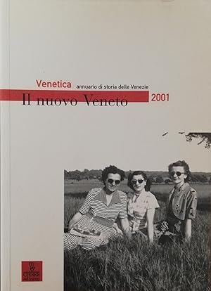 VENETICA. RIVISTA DI STORIA CONTEMPORANEA. IL NUOVO VENETO