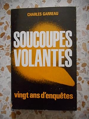 Image du vendeur pour Soucoupes volantes - Vingt ans d'enquetes mis en vente par Frederic Delbos
