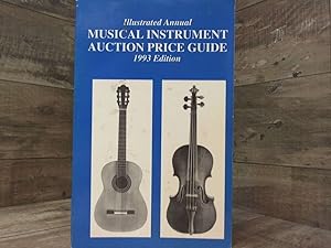 Imagen del vendedor de Musical Instrument Auction Price Guide: 1993 Edition (Musical Instrument Auction Price Guide) a la venta por Archives Books inc.