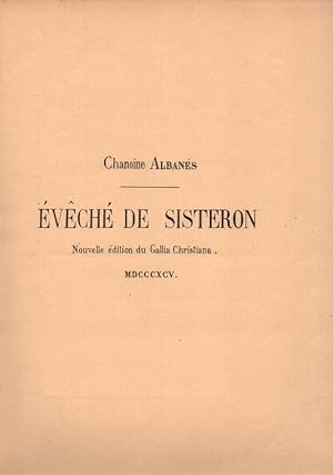 Evêché de SISTERON . NOUVELLE EDITION DU GALLIA CHRISTIANA