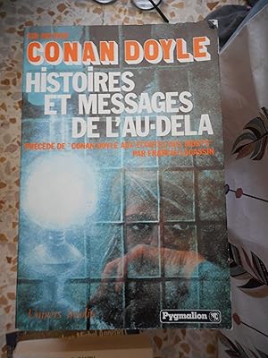 Immagine del venditore per Histoires et messages de l'au dela - precede de - "Conan Doyle aux ecoutes des morts" par Francis Lacassin venduto da Frederic Delbos