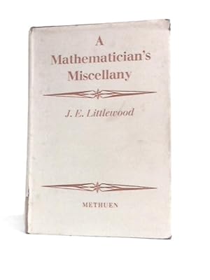 Imagen del vendedor de A Mathematician's Miscellany. a la venta por World of Rare Books